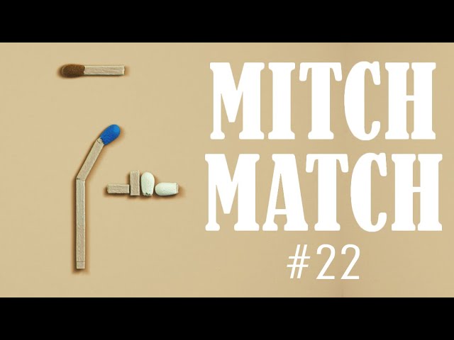Mitch-Match: Episode 22